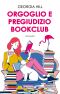 [The Little Book Cafe 01] • Orgoglio E Pregiudizio Bookclub